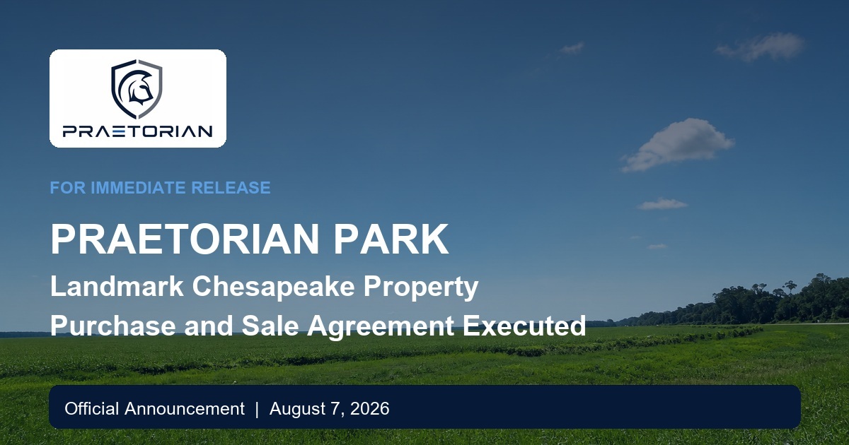 Praetorian Park official announcement over the Chesapeake property